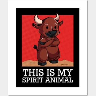 Bull - This Is My Spirit Animal - Funny Saying Cattle Posters and Art